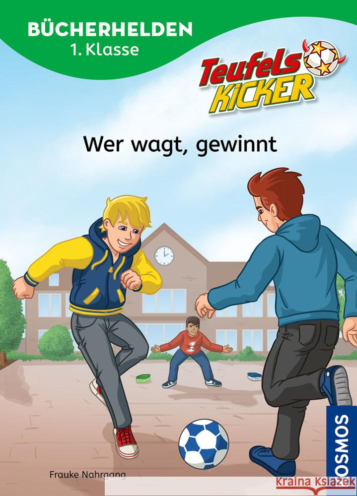 Teufelskicker, Bücherhelden 1. Klasse, Wer wagt, gewinnt Nahrgang, Frauke 9783440179109