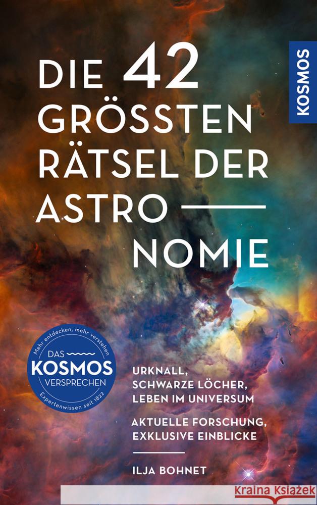 Die 42 größten Rätsel der Astronomie Bohnet, Ilja 9783440179130