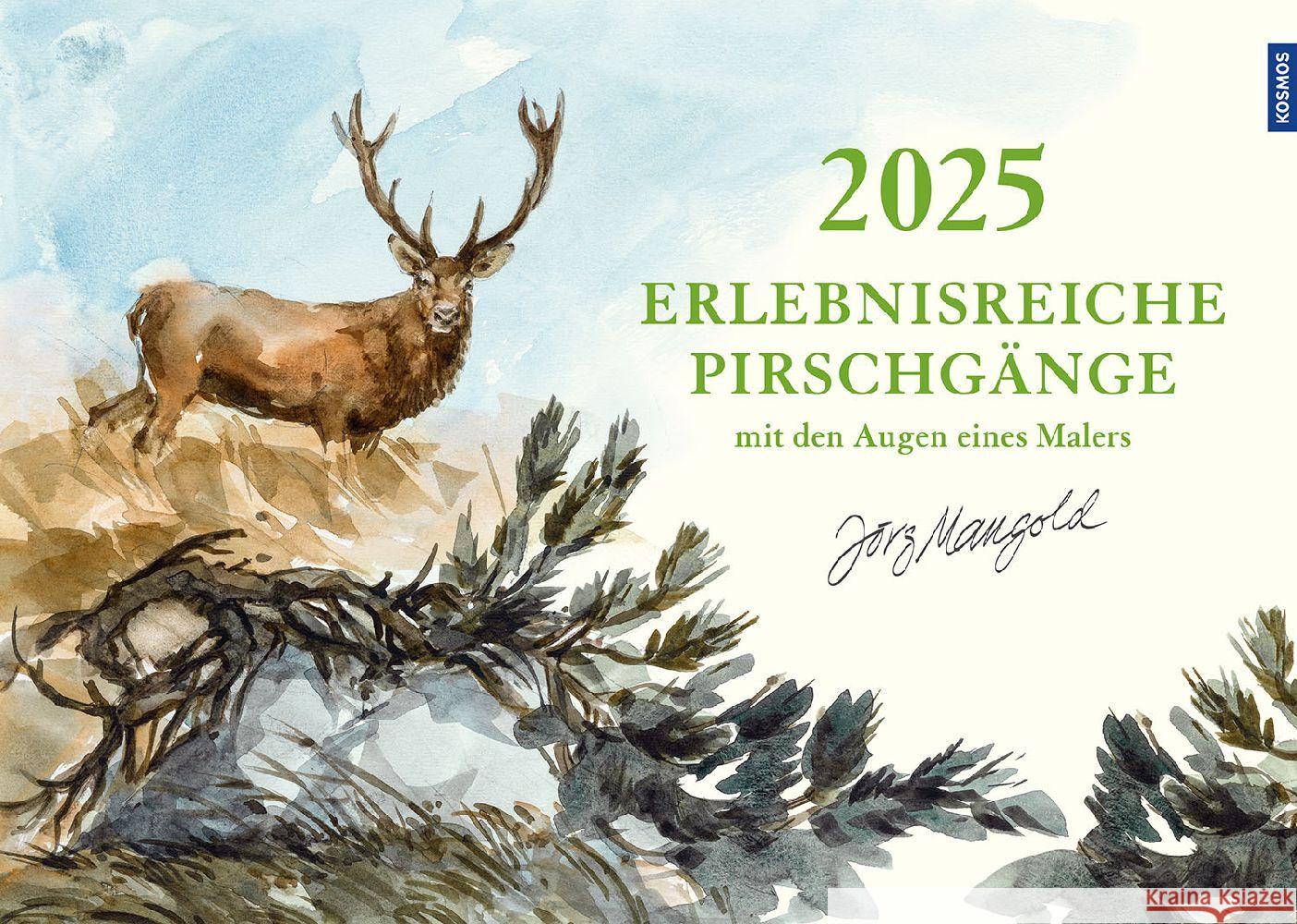 Wandkalender 2025 - Erlebnisreiche Pirschgänge mit den Augen eines Malers Mangold, Jörg 9783440179703