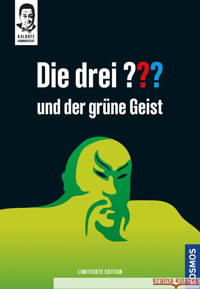 Kalkofe kommentiert. Die drei ??? und der grüne Geist Arthur, Robert, Kalkofe, Oliver 9783440180938