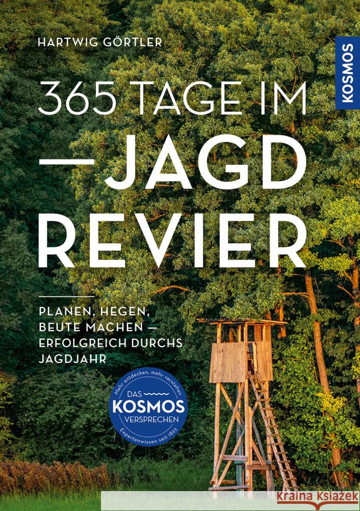 365 Tage im Jagdrevier Görtler, Hartwig 9783440182284
