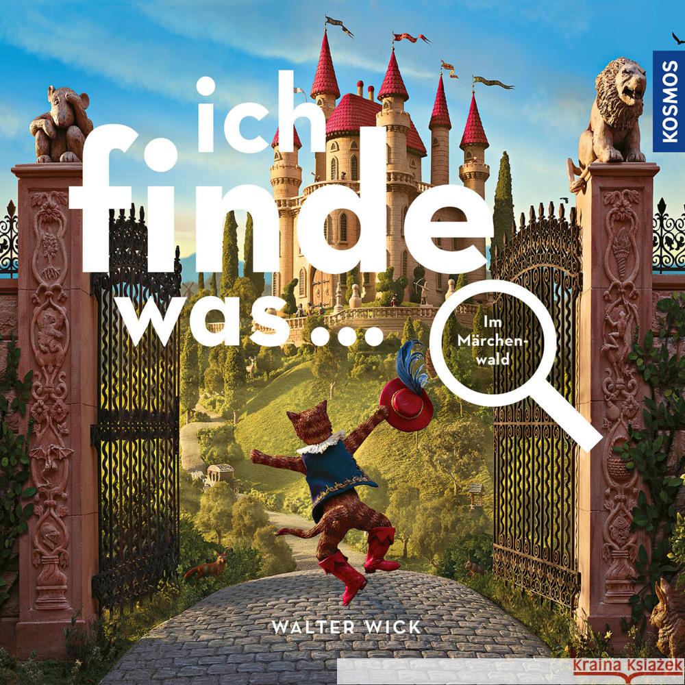 Ich finde was, Im Märchenwald Wick, Walter 9783440183557