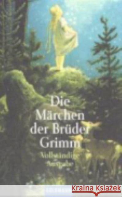 Die Märchen der Brüder Grimm Jacob Grimm Wilhelm Karl Grimm 9783442004126 Wilhelm Goldmann Verlag, GmbH
