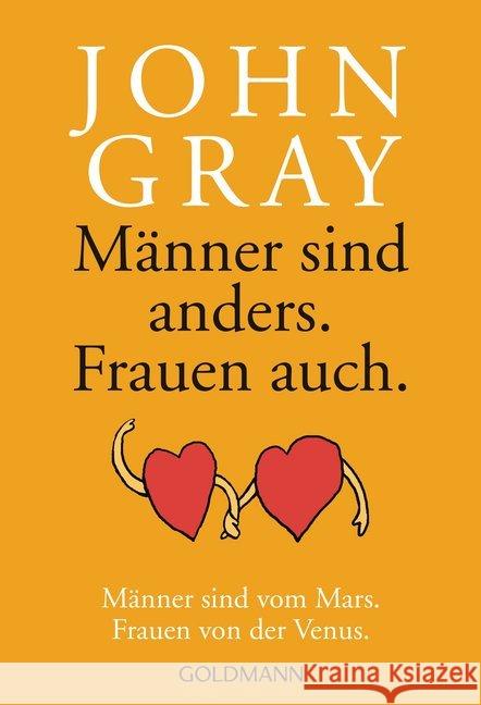 Männer sind anders. Frauen auch : Männer sind vom Mars. Frauen von der Venus Gray, John   9783442124879 Goldmann