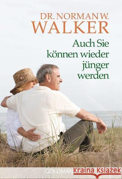 Auch Sie können wieder jünger werden Walker, Norman W.   9783442136933