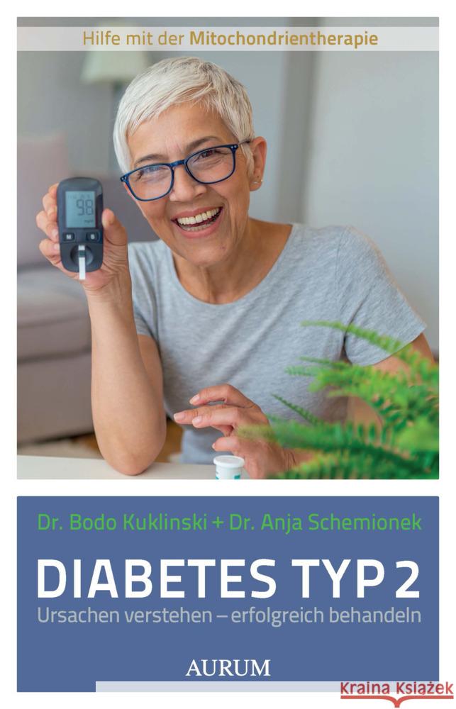 Diabetes Typ 2 Kuklinski, Bodo, Schemionek, Anja 9783442140688