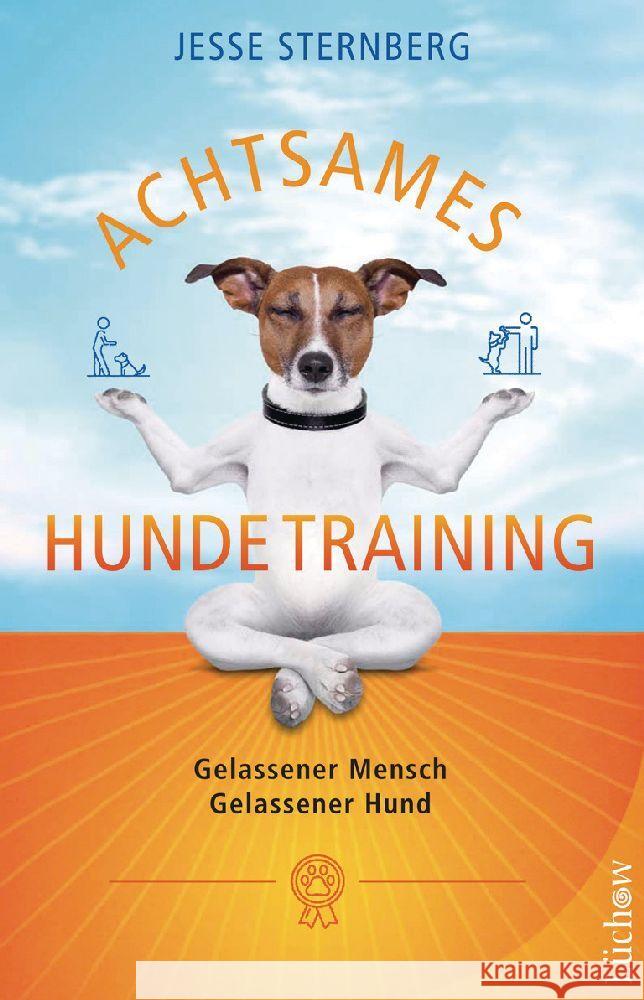 Achtsames Hundetraining Sternberg, Jesse 9783442140695 Goldmann