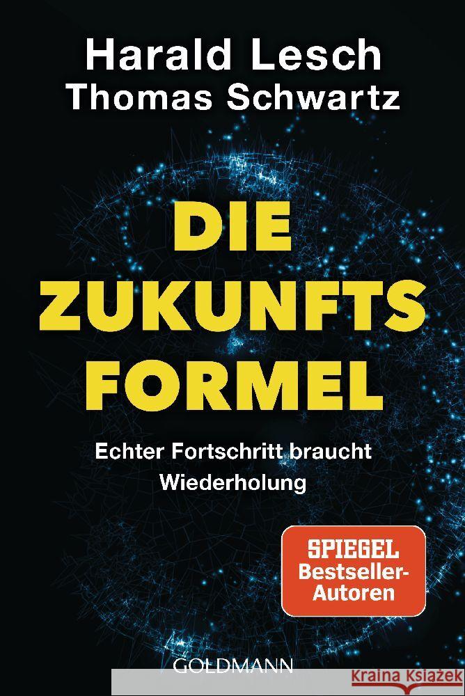 Die Zukunftsformel Lesch, Harald, Schwartz, Thomas 9783442143016 Goldmann