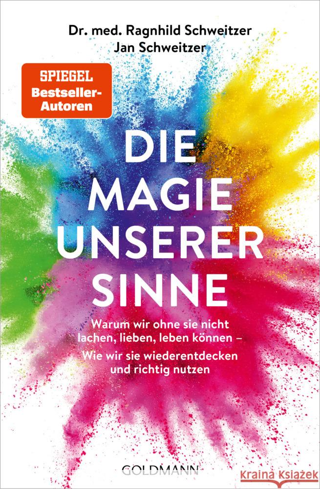 Die Magie unserer Sinne Schweitzer, Ragnhild, Schweitzer, Jan 9783442178261 Goldmann