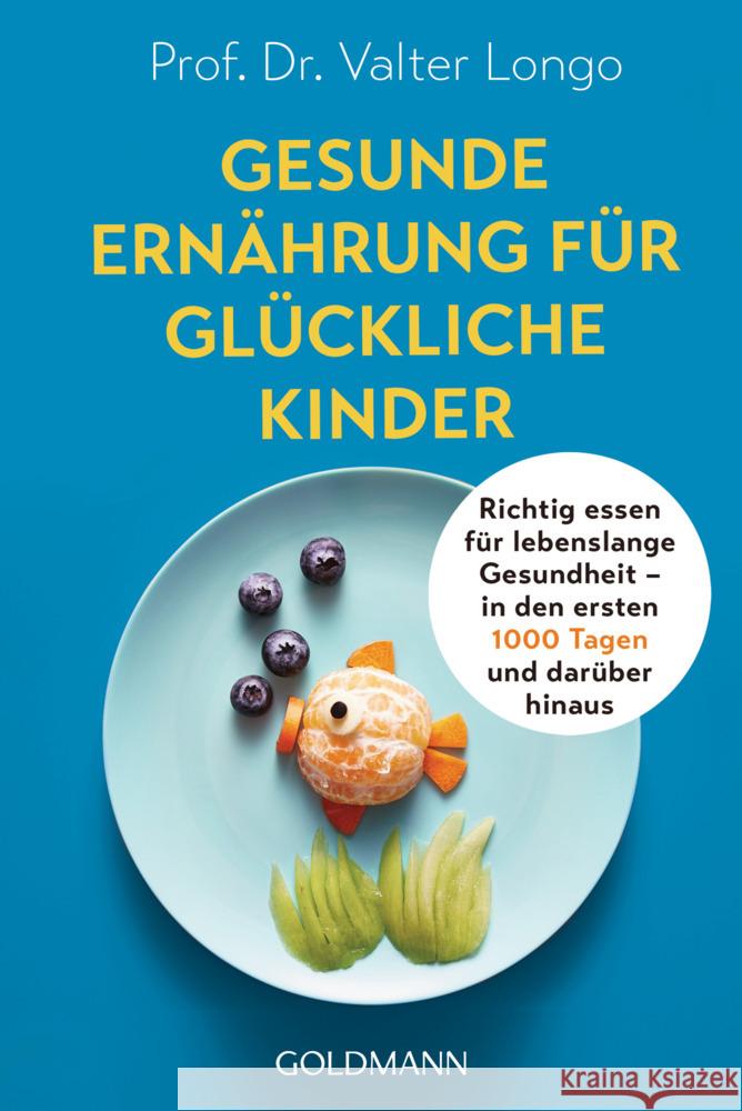 Gesunde Ernährung für glückliche Kinder Longo, Valter 9783442179435