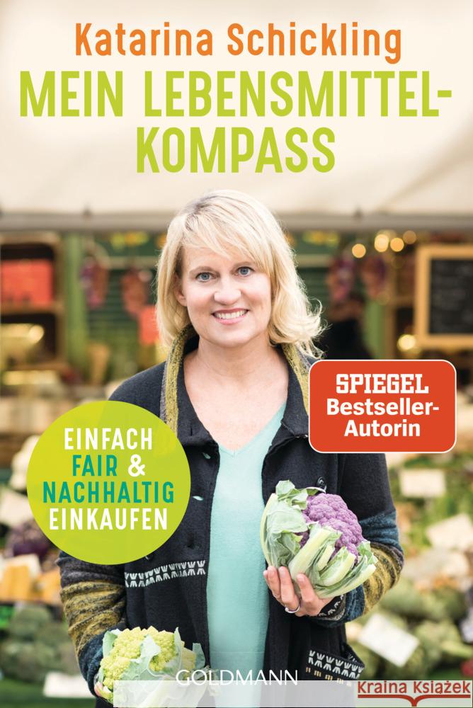 Mein Lebensmittelkompass Schickling, Katarina 9783442179558