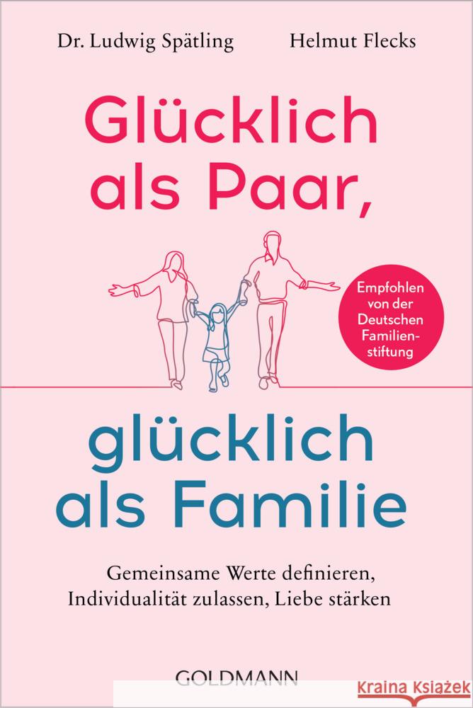 Glücklich als Paar, glücklich als Familie Spätling, Ludwig, Flecks, Helmut 9783442179657