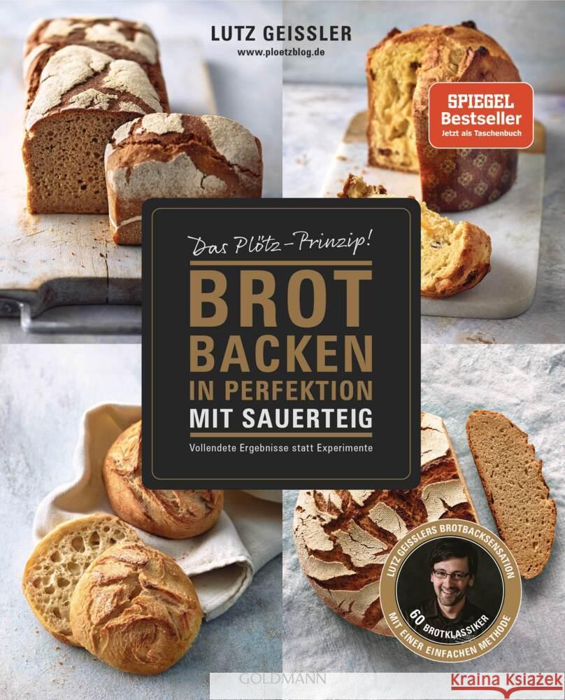 Brot backen in Perfektion mit Sauerteig Geißler, Lutz 9783442180424 Goldmann
