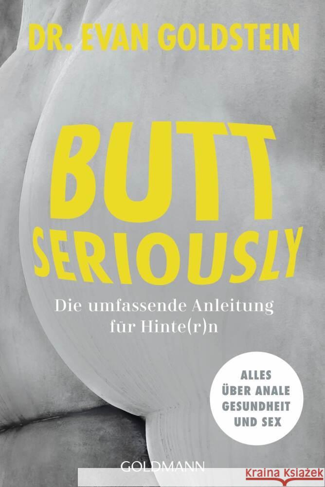Butt seriously Goldstein, Evan 9783442180431