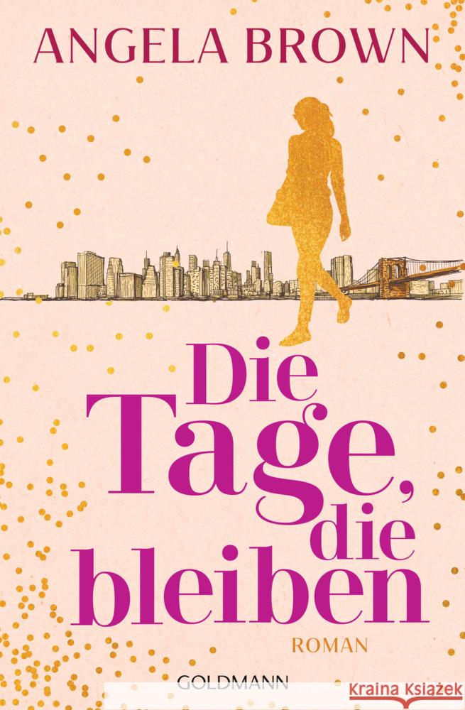 Die Tage, die bleiben Brown, Angela 9783442206728