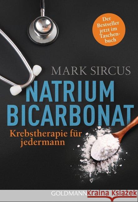 Natriumbicarbonat : Krebstherapie für jedermann Sircus, Mark 9783442222155 Goldmann