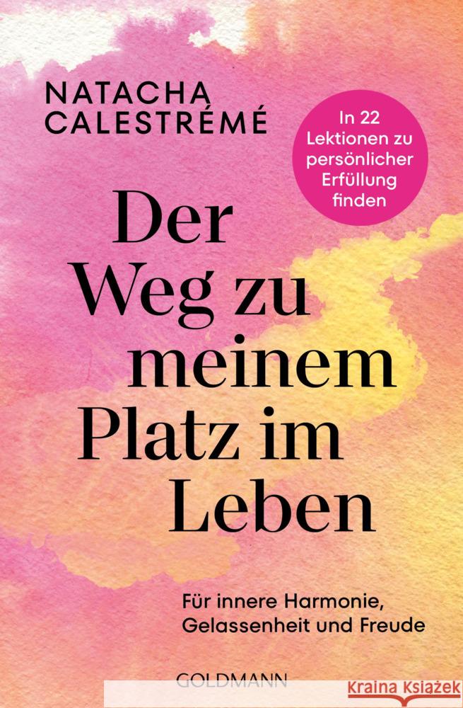 Der Weg zu meinem Platz im Leben Calestrémé, Natacha 9783442223664