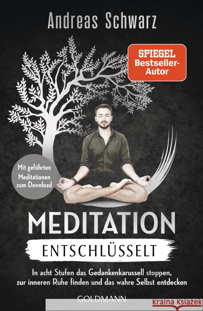 Meditation entschlüsselt Schwarz, Andreas 9783442223725 Goldmann