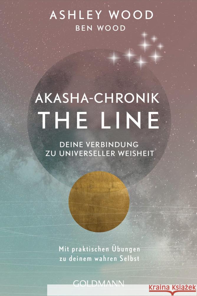 Akasha-Chronik - The Line Wood, Ashley, Wood, Ben 9783442223763