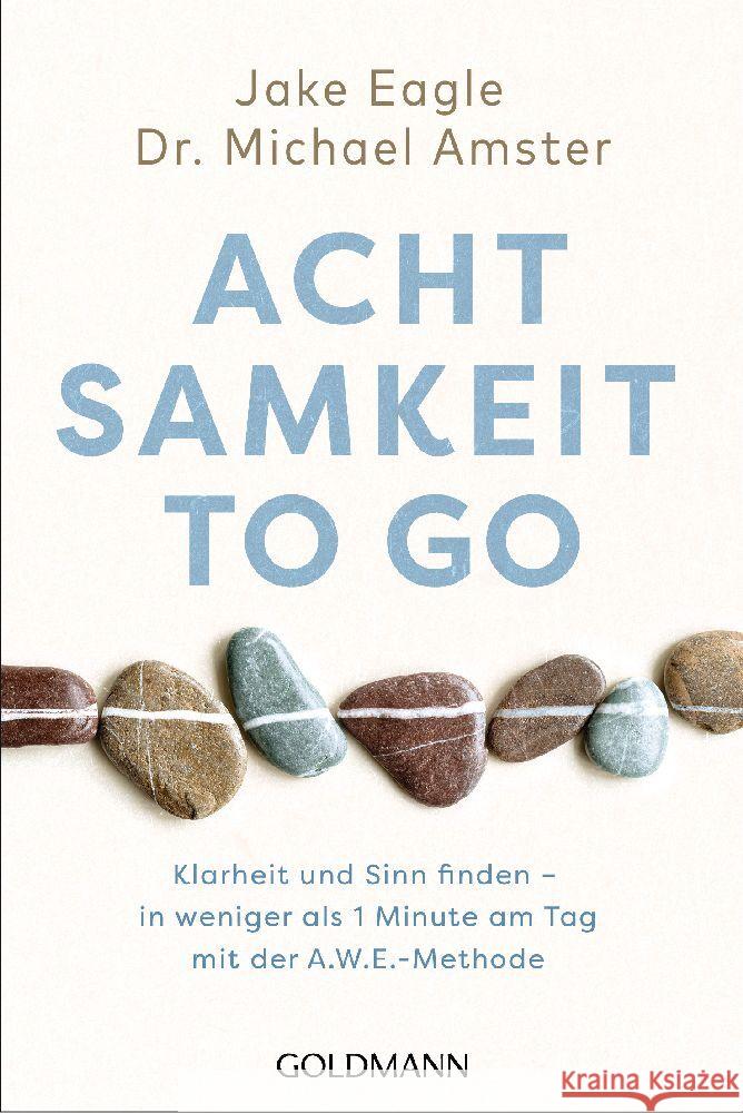 Achtsamkeit to go Eagle, Jake, Amster, Michael 9783442223848