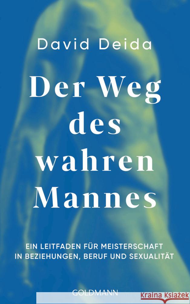 Der Weg des wahren Mannes Deida, David 9783442224043