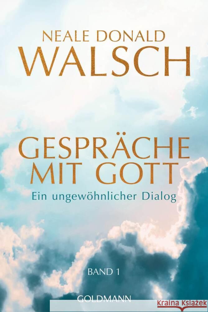 Gespräche mit Gott - Band 1 Walsch, Neale Donald 9783442224128
