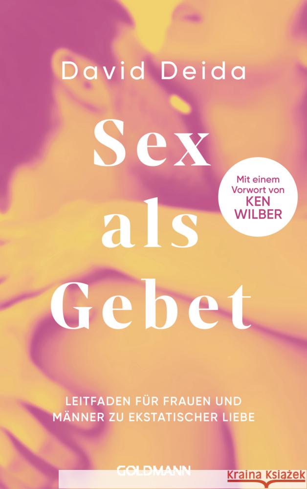 Sex als Gebet Deida, David 9783442224142