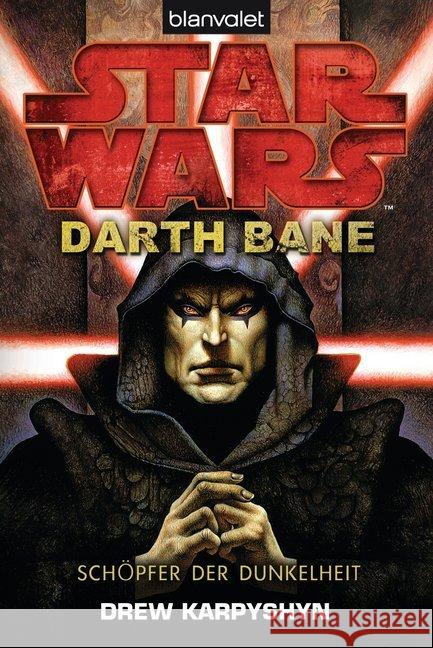 Star Wars, Darth Bane - Schöpfer der Dunkelheit Karpyshyn, Drew 9783442269815 Blanvalet
