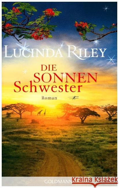Die Sonnenschwester : Roman Riley, Lucinda 9783442314478 Goldmann