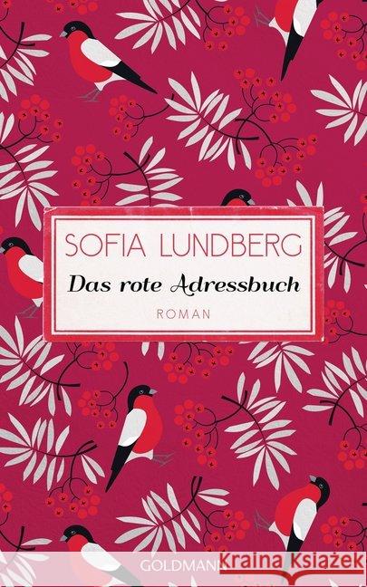 Das rote Adressbuch : Hast du genug geliebt in deinem Leben? - Roman Lundberg, Sofia 9783442314997