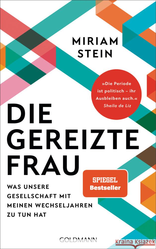 Die gereizte Frau Stein, Miriam 9783442316489 Goldmann