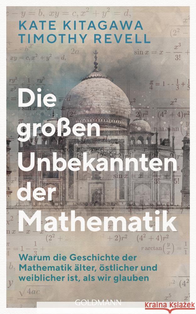 Die großen Unbekannten der Mathematik Kitagawa, Kate, Revell, Timothy 9783442316847