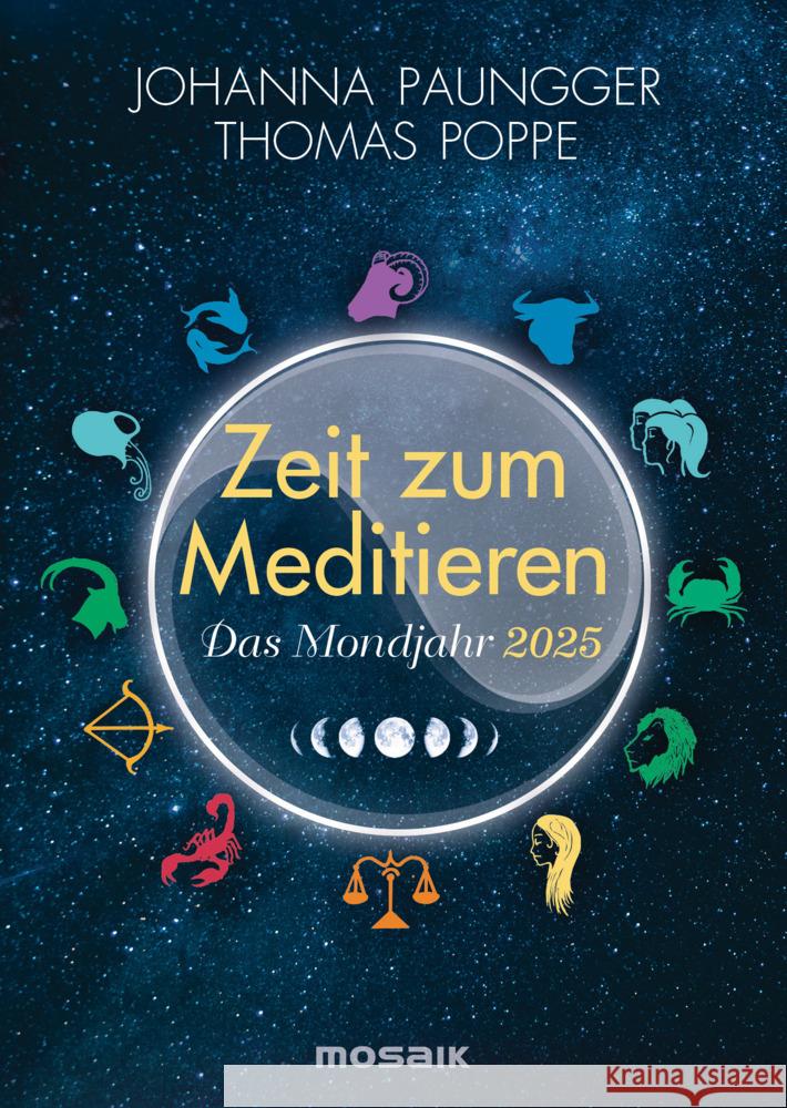 Das Mondjahr 2025 - Zeit zum Meditieren Poppe, Thomas, Paungger, Johanna 9783442319923 Mosaik