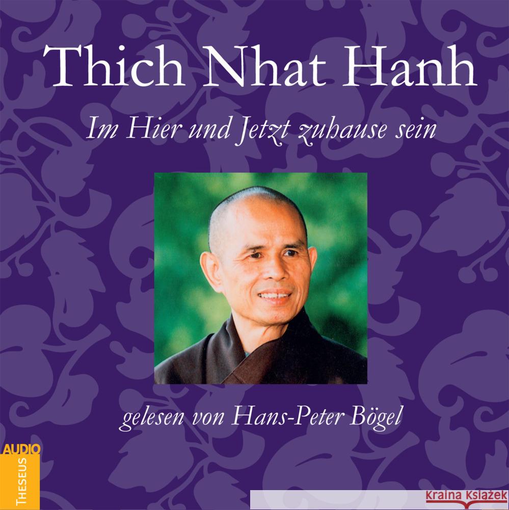 Im Hier und Jetzt Zuhause sein Thich Nhat Hanh 9783442335763
