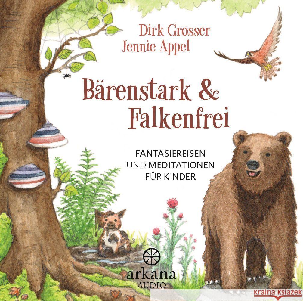 Bärenstark & Falkenfrei Grosser, Dirk, Appel, Jennie, Appel, Jennie 9783442335930