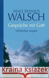 Gespräche mit Gott : Vollständige Ausgabe der Bände 1-3 Walsch, Neale D.   9783442338511 Goldmann