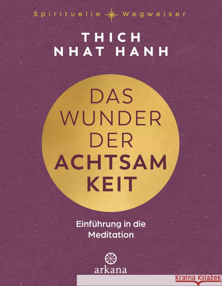 Das Wunder der Achtsamkeit Thich Nhat Hanh 9783442343287