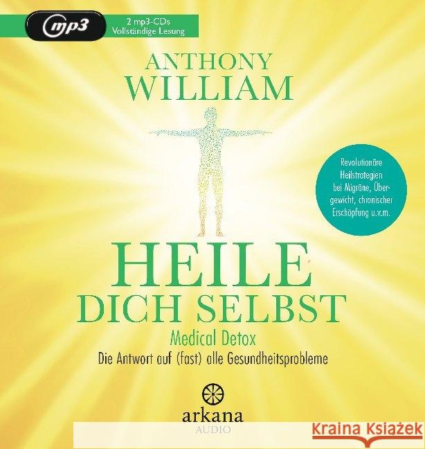 Heile dich selbst, 1 Audio-CD, MP3 William, Anthony 9783442347469 Arkana