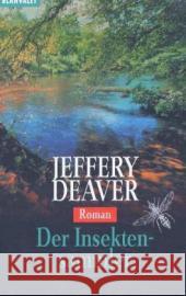 Der Insektensammler : Ein Lincoln-Rhyme-Thriller Deaver, Jeffery Kraft, Hans-Peter  9783442359059 Blanvalet