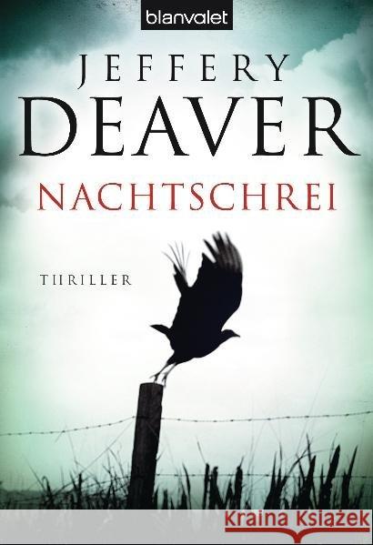 Nachtschrei : Thriller. Deutsche Erstveröffentlichung Deaver, Jeffery Haufschild, Thomas  9783442374717