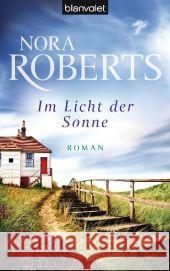 Im Licht der Sonne : Roman Roberts, Nora 9783442377305