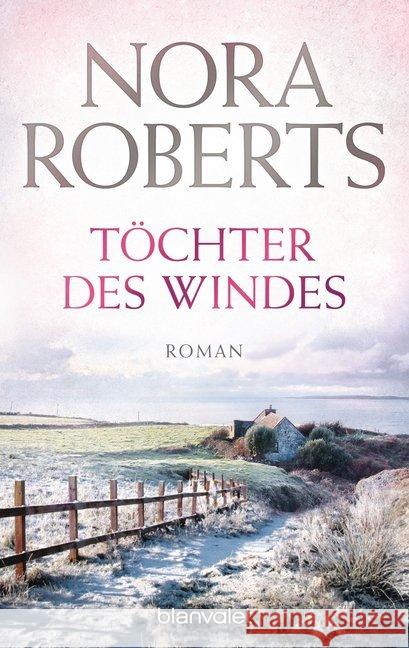 Töchter des Windes : Roman Roberts, Nora 9783442384136 Blanvalet