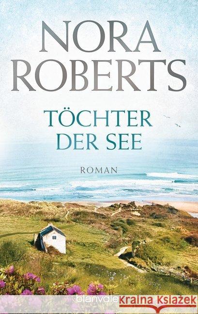 Töchter der See : Roman Roberts, Nora 9783442384143 Blanvalet