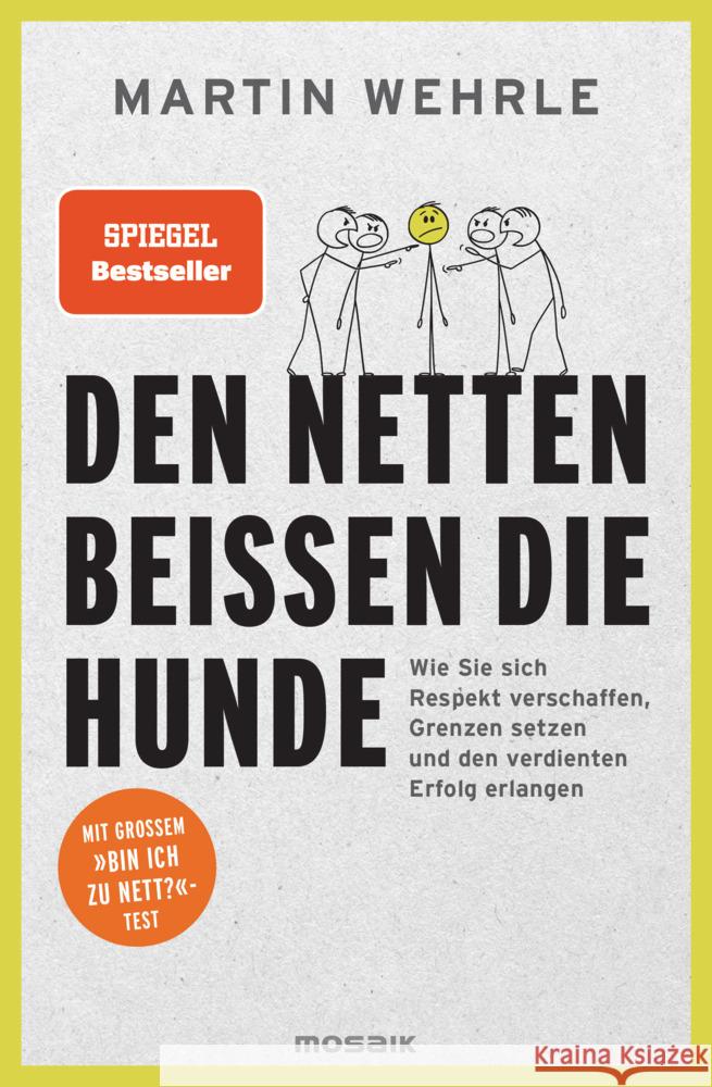 Den Netten beißen die Hunde Wehrle, Martin 9783442393770 Mosaik