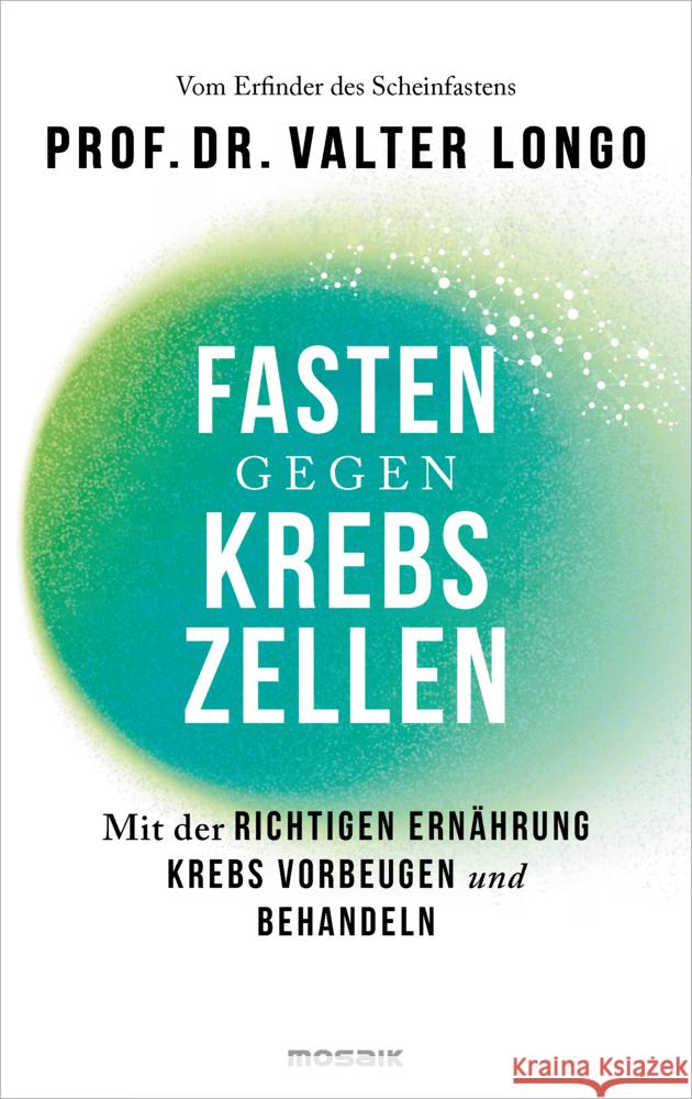 Fasten gegen Krebszellen Longo, Valter 9783442394548