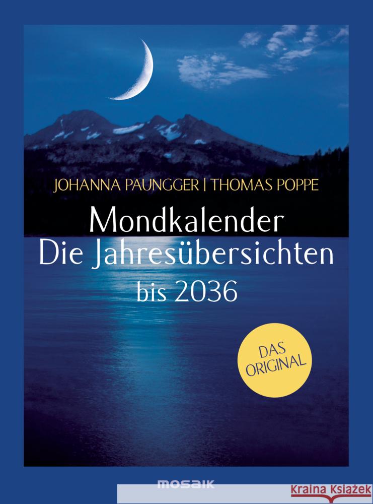 Mondkalender - Die Jahresübersichten Paungger, Johanna, Poppe, Thomas 9783442395316 Mosaik