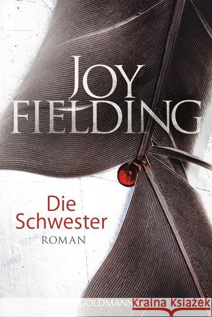 Die Schwester : Roman Fielding, Joy 9783442477272 Goldmann