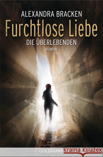 Furchtlose Liebe : Roman. Deutsche Erstausgabe Bracken, Alexandra 9783442479092 Goldmann