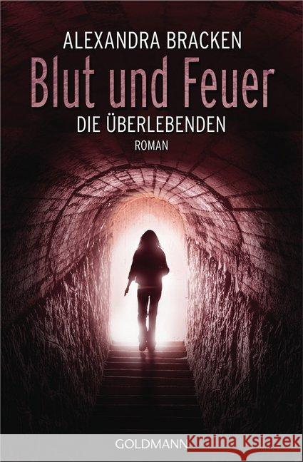 Blut und Feuer : Roman Bracken, Alexandra 9783442479108 Goldmann