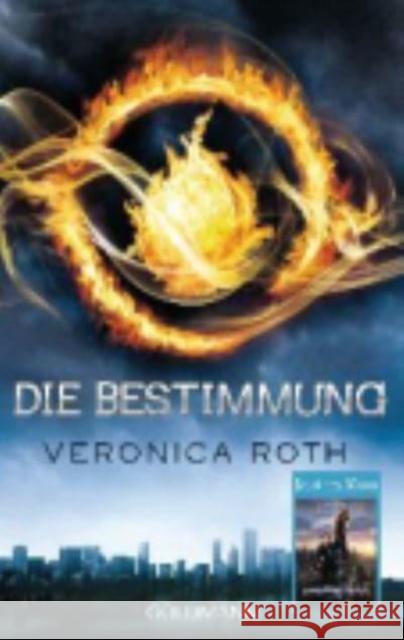 Die Bestimmung Veronica Roth 9783442479443 Verlagsgruppe Random House GmbH